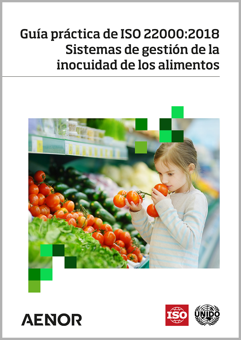 ISO 22000:2018 - Food safety management systems - A practical guide