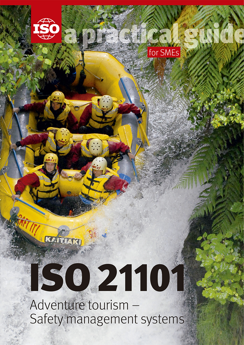 ISO 21101 – Adventure tourism – Safety management systems – A practical guide for SMEs