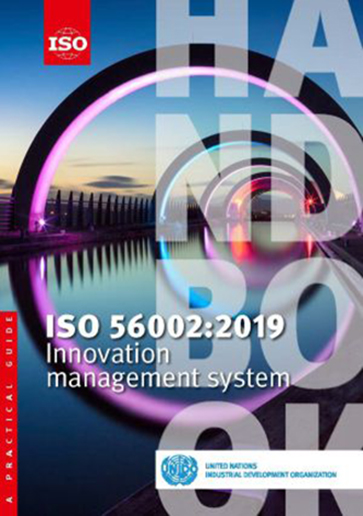 ISO 56002:2019 ISO 56002 Innovation management system. A Practical Guide